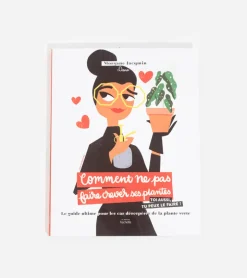 Comment ne pas faire crever ses plantes